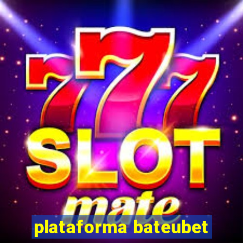 plataforma bateubet